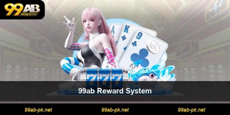 99ab Reward System