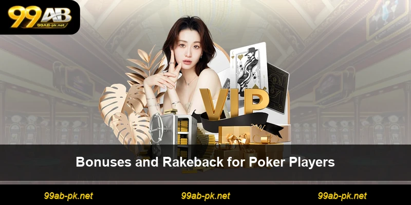 Bonuses and Rakeback for Poker Players