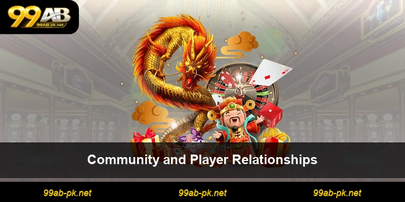 Community and Player Relationships