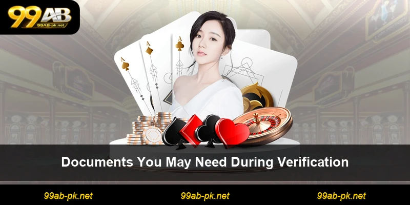 Documents You May Need During Verification