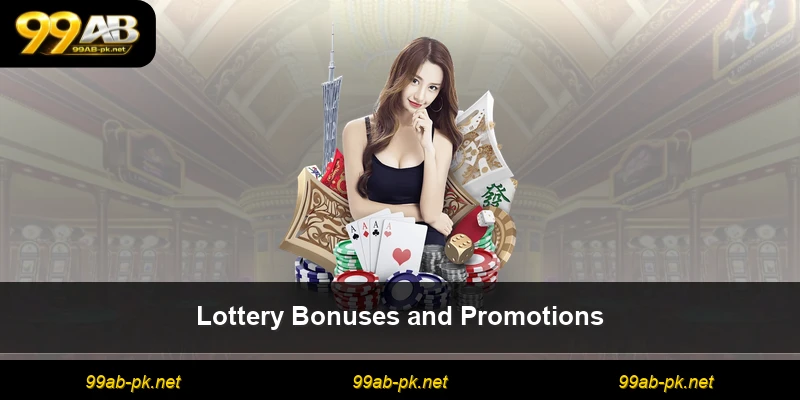 Lottery Bonuses and Promotions