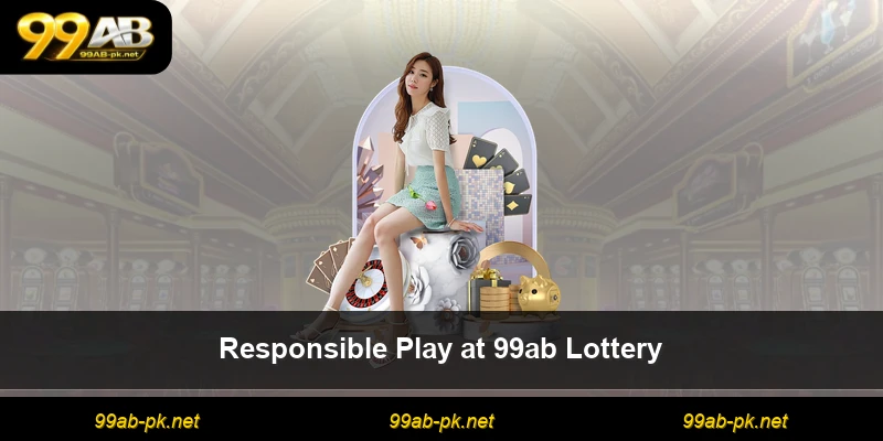Responsible Play at 99ab Lottery