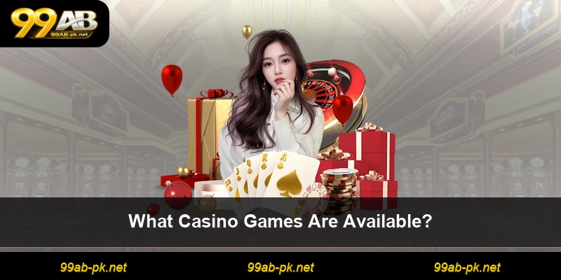 What Casino Games Are Available?