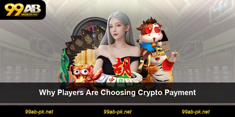 Why Players Are Choosing Crypto Payment